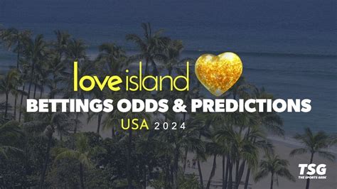 love island betting odds|Love Island 2024 .